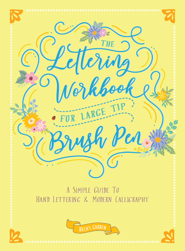 [Two Books in One] The Lettering Workbook For Small & Large Tip Brush Pens:  A Simple Guide to Hand Lettering & Modern Calligraphy