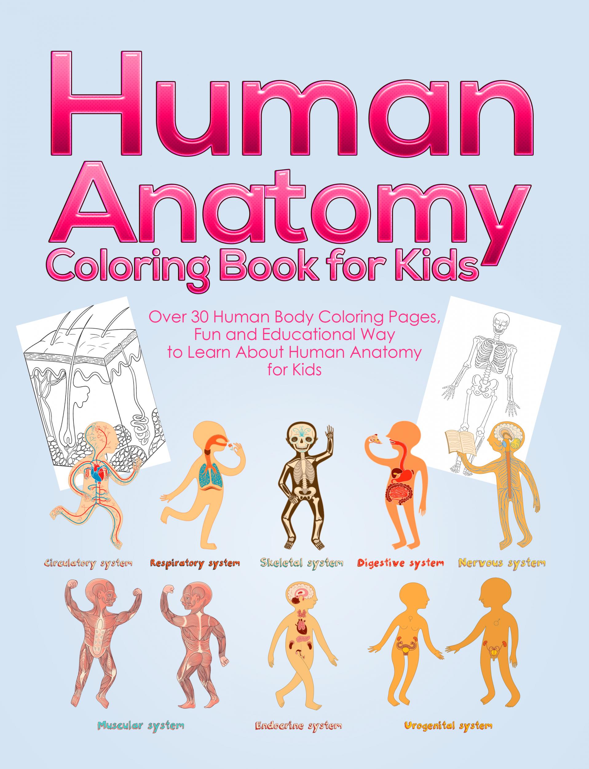 Body color. Human body Anatomy for Kids. The Anatomy Coloring book. Amazon dk Human body for children book. The Human body. Activity book.