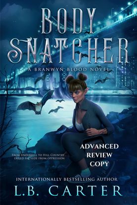 Viewing Body Snatcher (Branwyn Blood #1) Review Copy