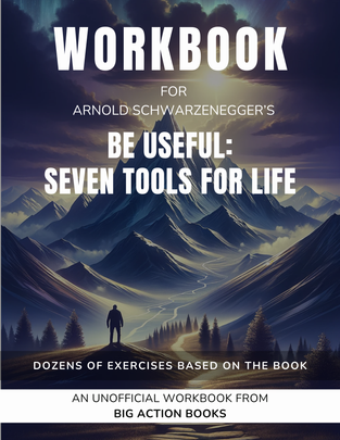 Be Useful: Seven Tools for Life by Arnold Schwarzenegger review