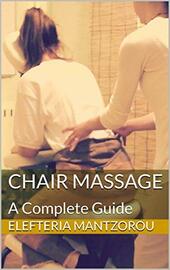 Get Your Free Copy Of Chair Massage A Complete Guide By - 
