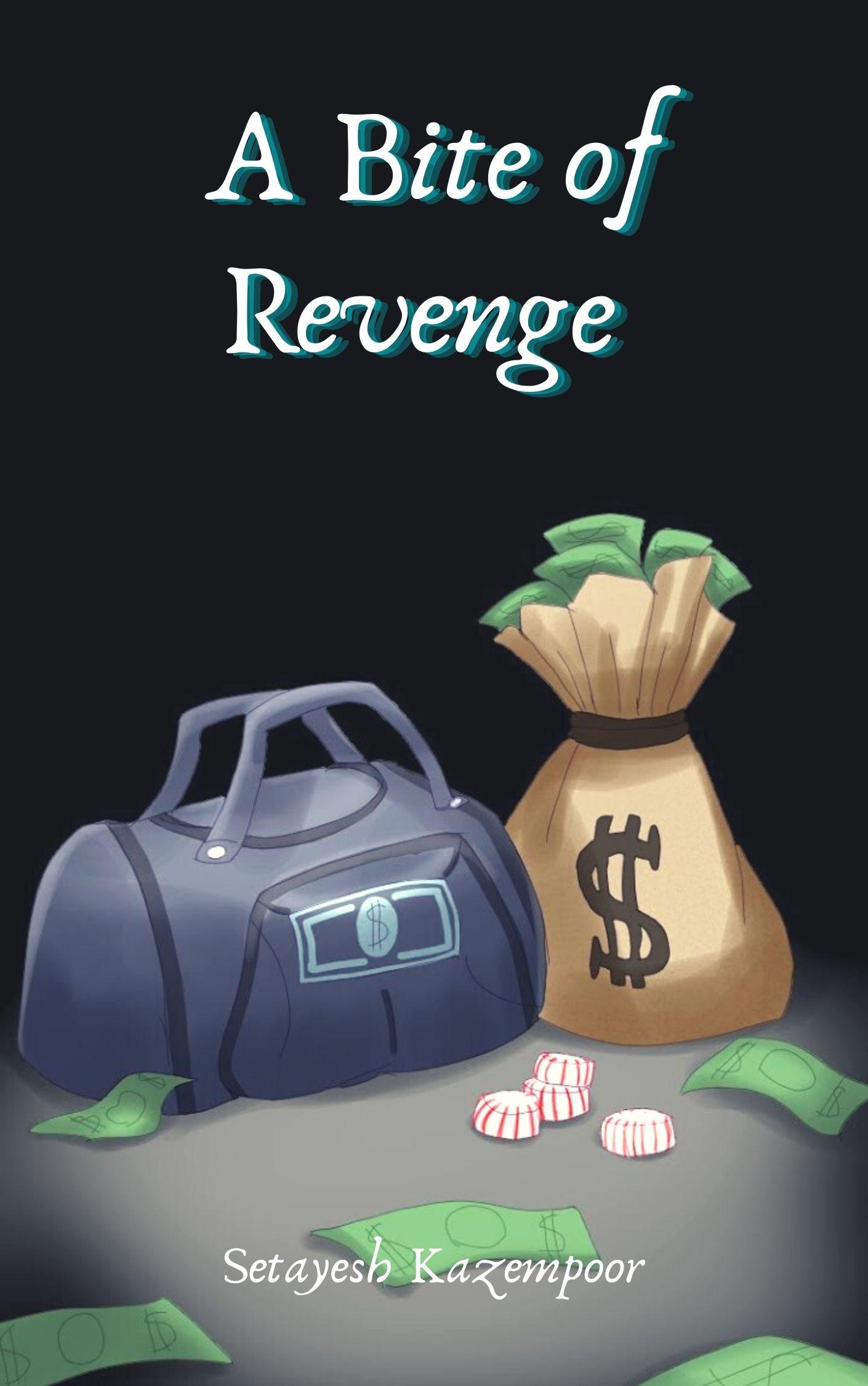 ARC for A Bite of Revenge by Setayesh Kazempoor on Booksprout