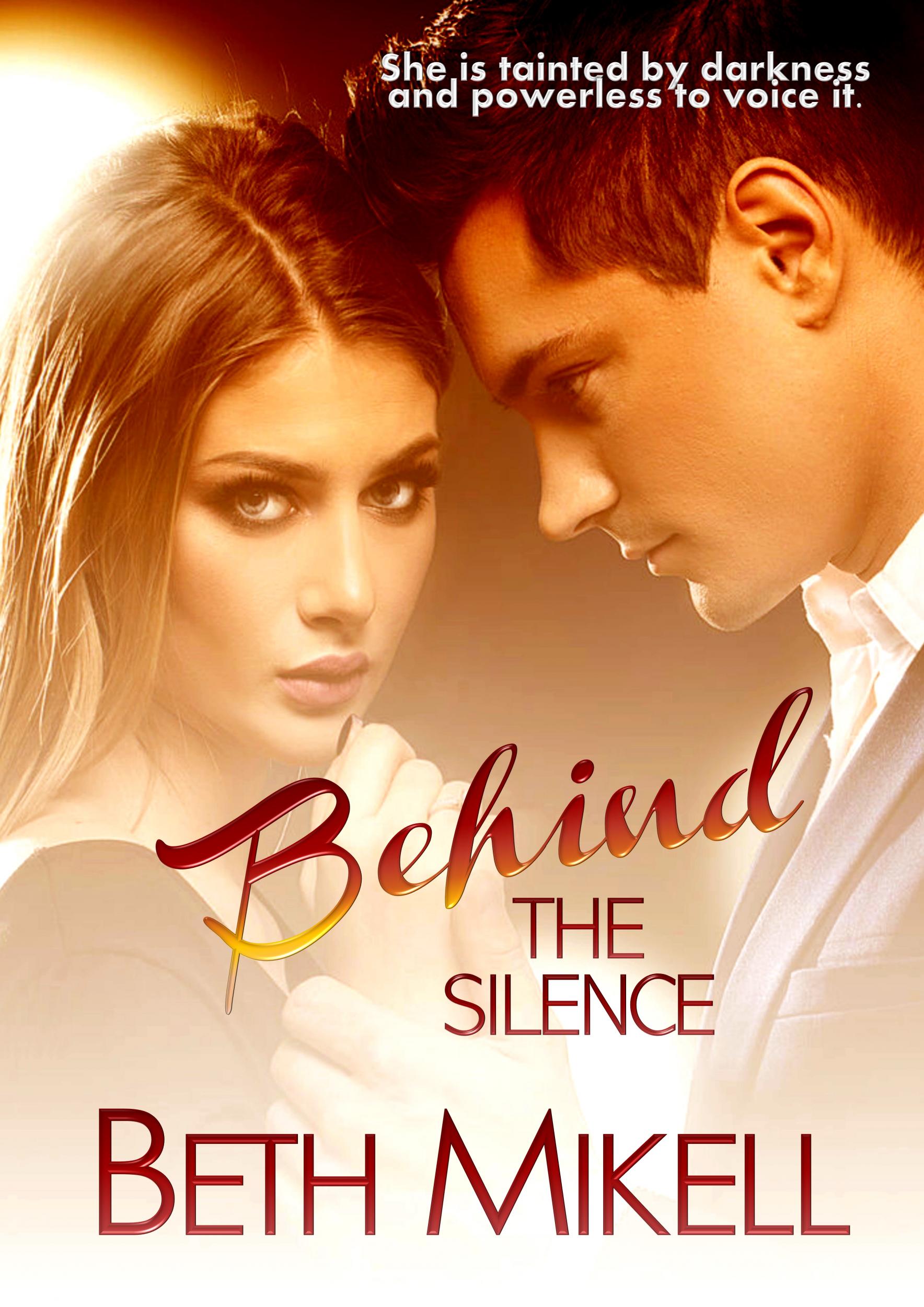 Get your free copy of Behind the Silence by Beth Mikell | Booksprout