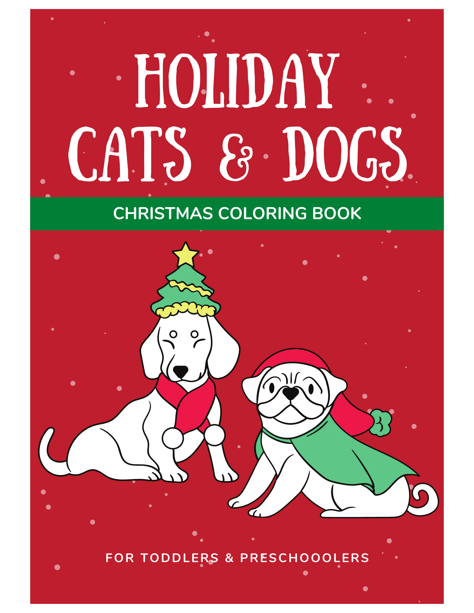 Get your free copy of Christmas Coloring Book: Holiday Cats & Dogs
