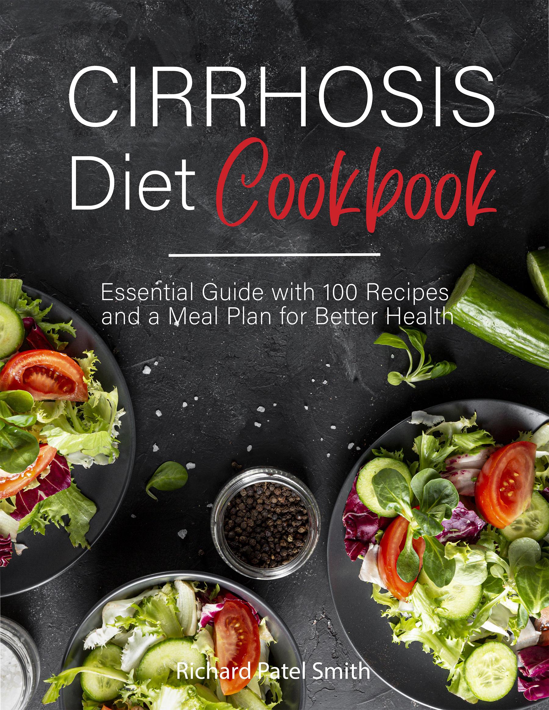 Get your free copy of Cirrhosis Cookbook with 100 Recipes and a 30 day ...