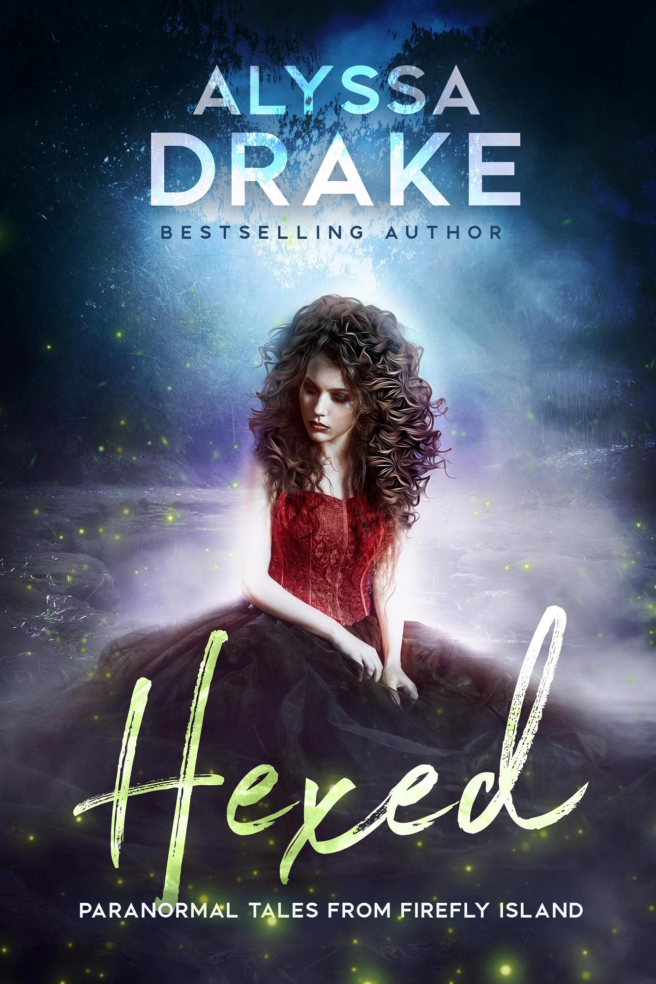 Get your free copy of Hexed by Alyssa Drake | Booksprout