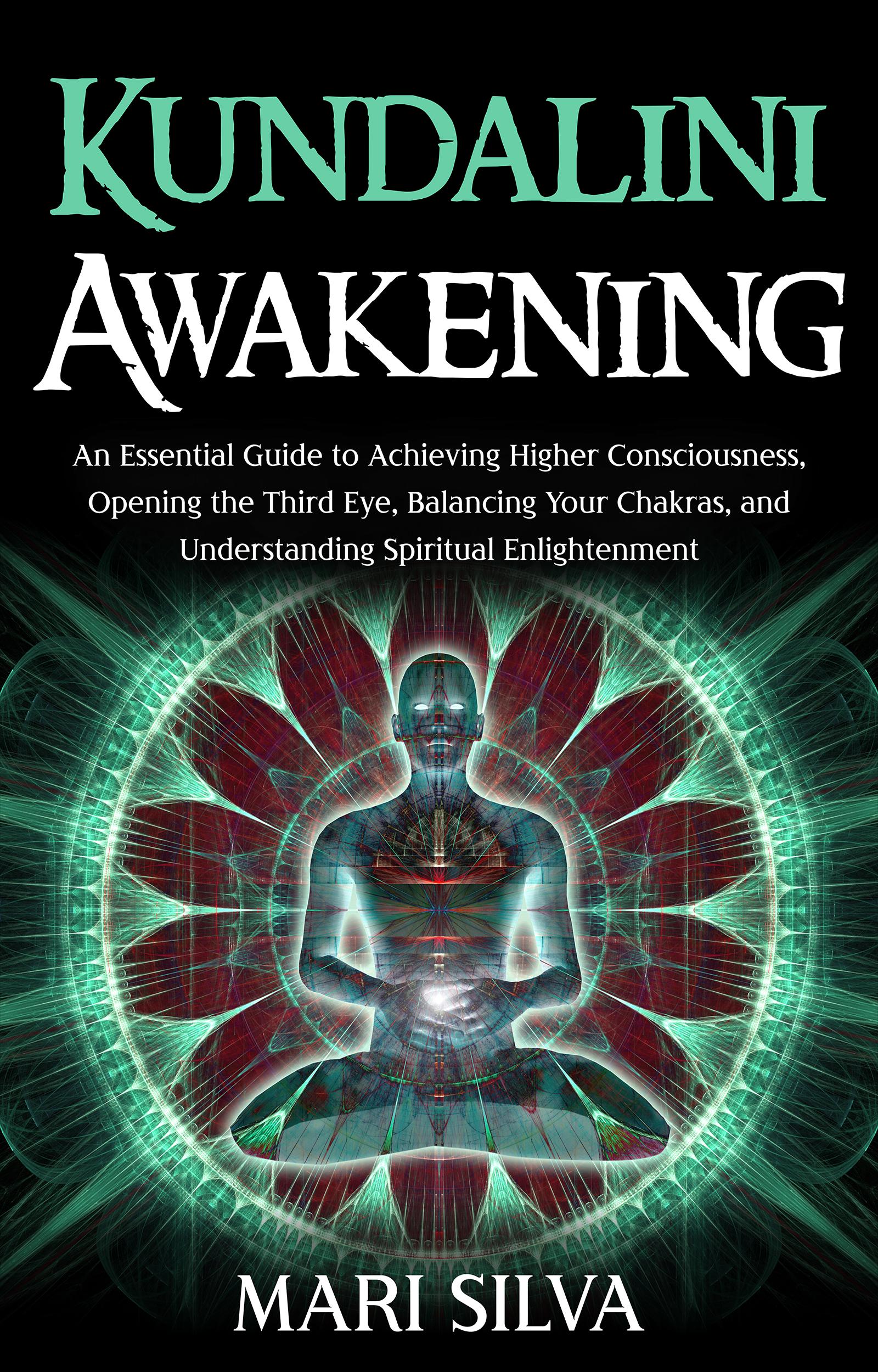 Get your free copy of Kundalini Awakening An Essential