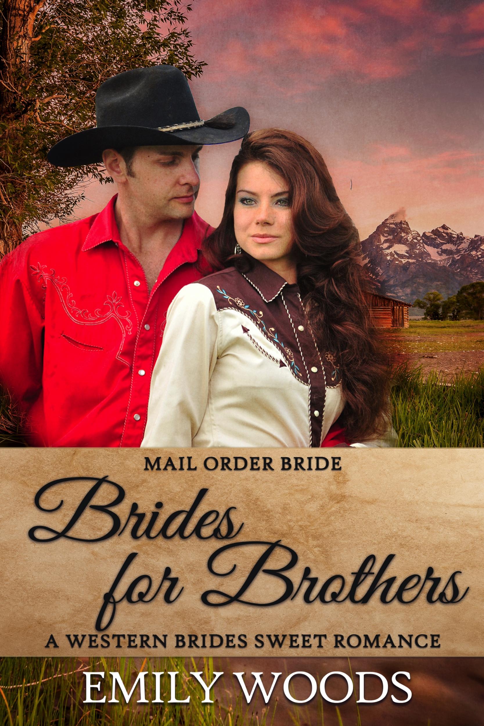 Get Your Free Copy Of Mail Order Bride Brides For Brothers By Emily Woods Booksprout 5796