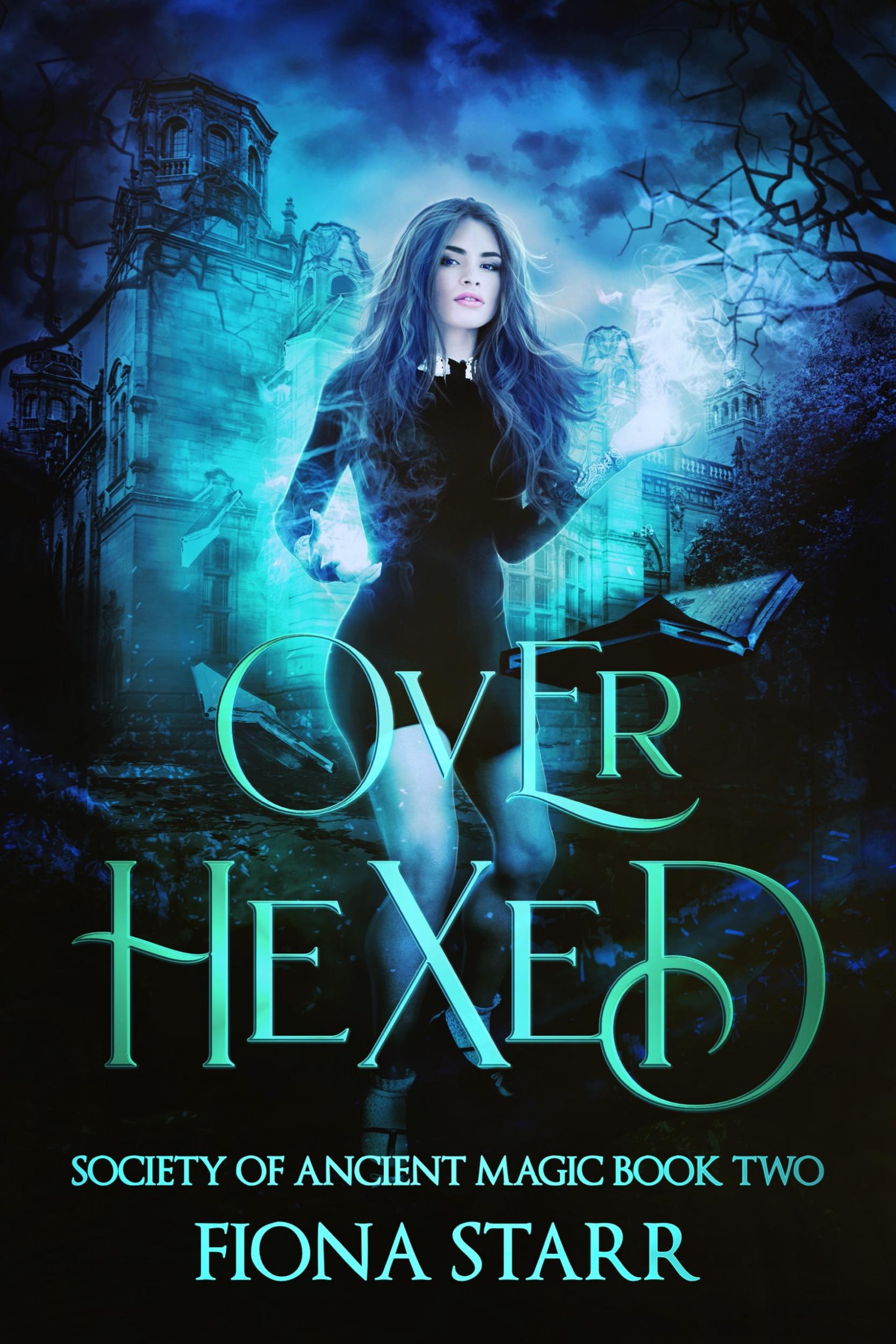 Get your free copy of Over Hexed (Society of Ancient Magic #2) by Fiona ...