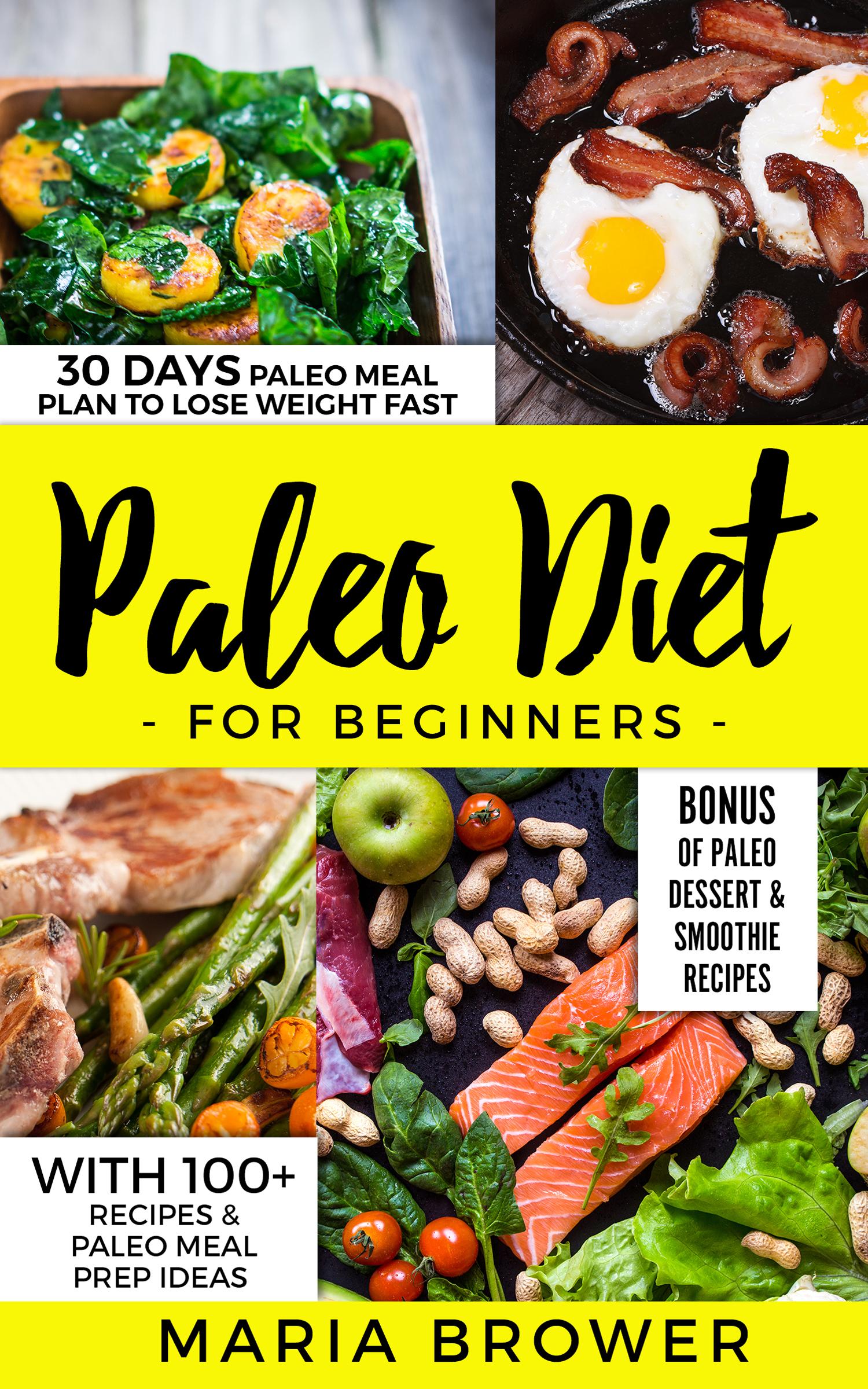 Get your free copy of Paleo Diet For Beginners30 Days Paleo Meal Plan