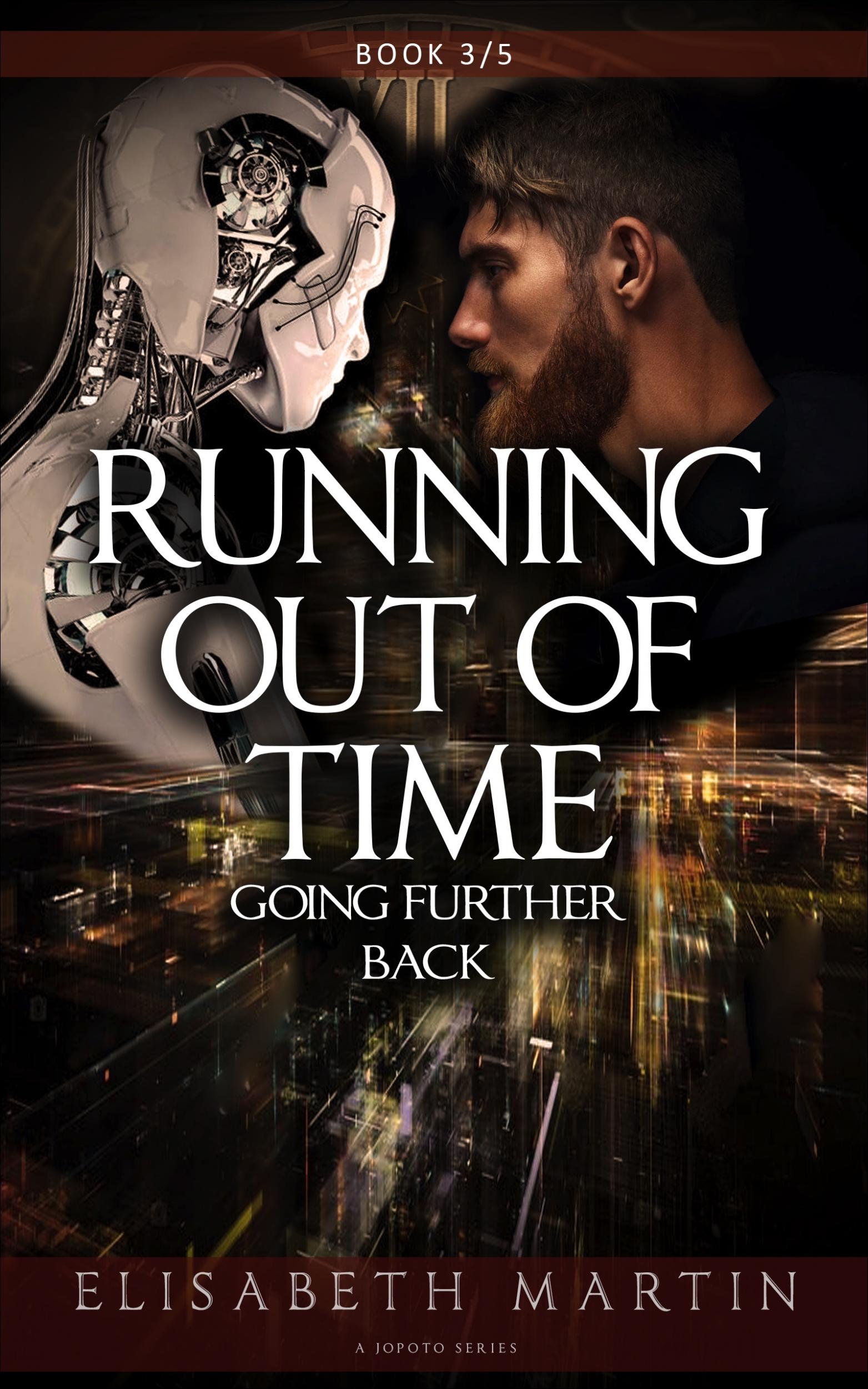 Get Your Free Copy Of Running Out Of Time Going Further Back By Elisabeth Martin Booksprout