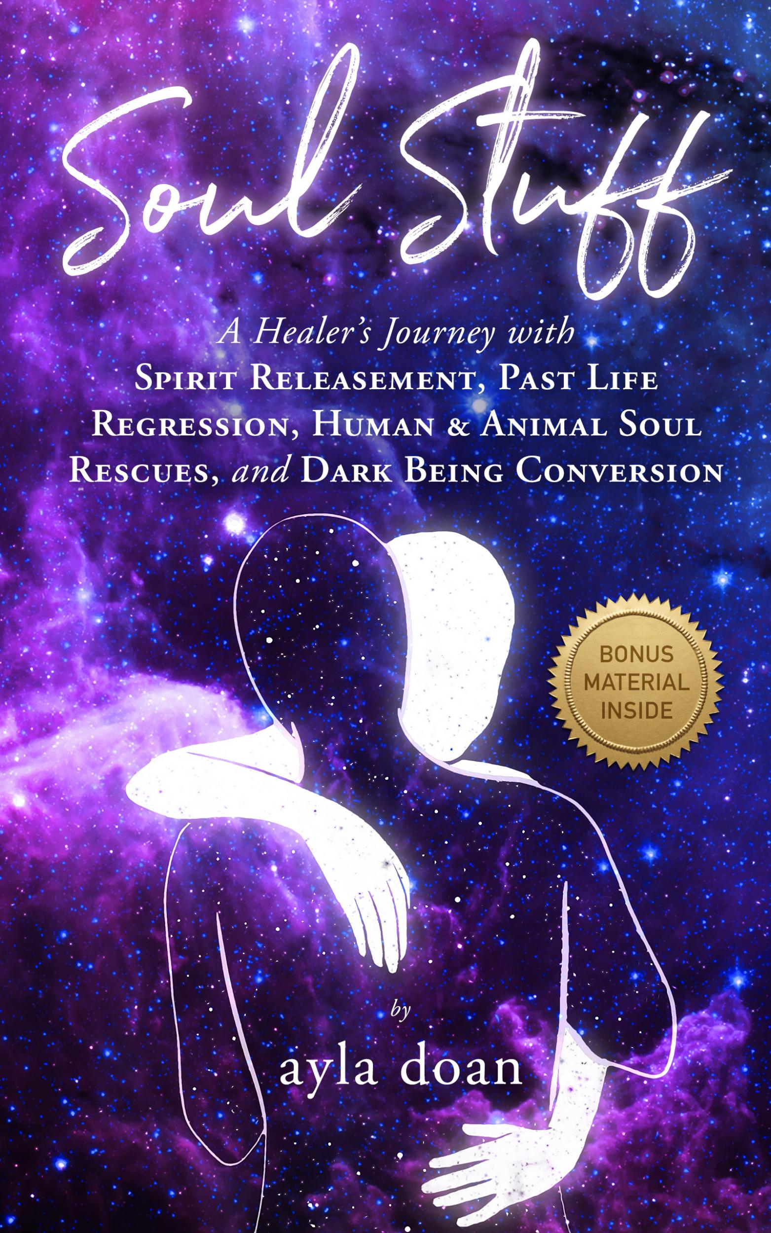 Get your free copy of Soul Stuff A Healer’s Journey with