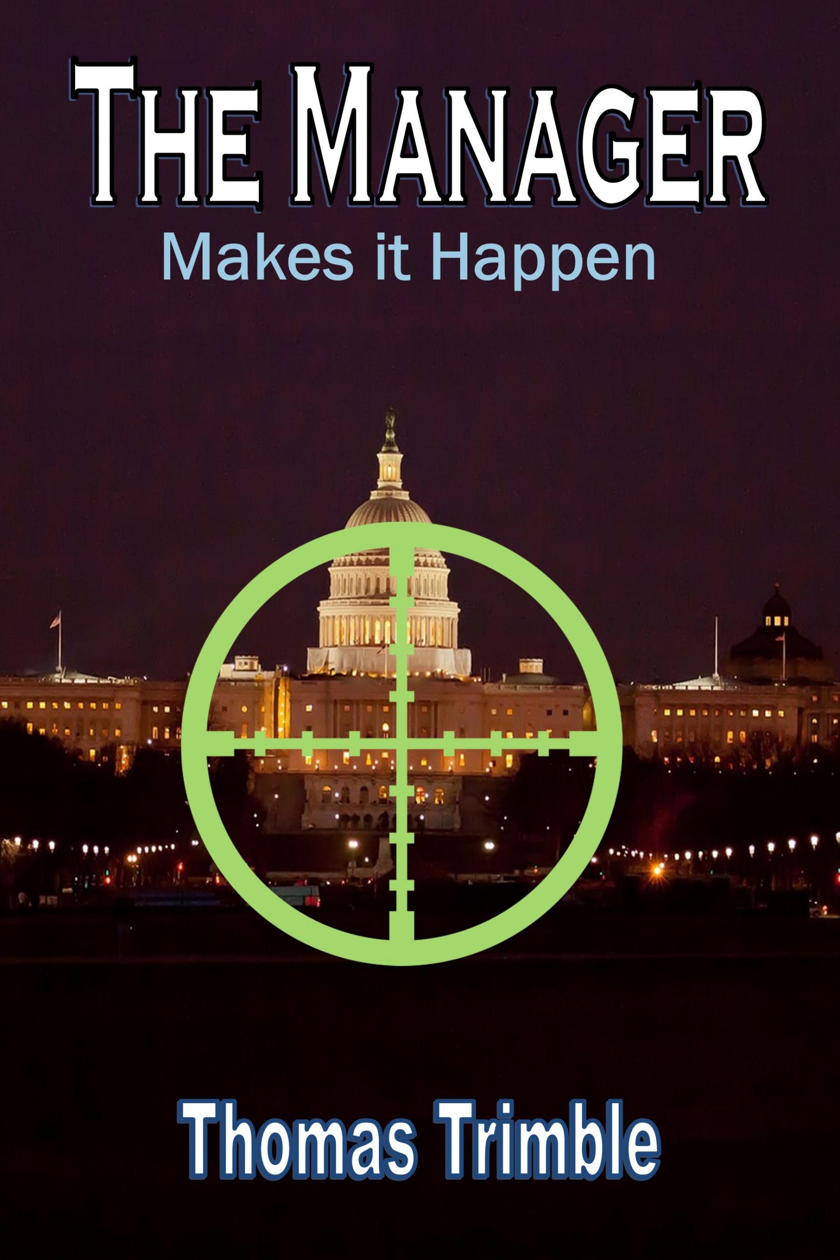 Get Your Free Copy Of The Manager Makes It Happen By Thomas Trimble