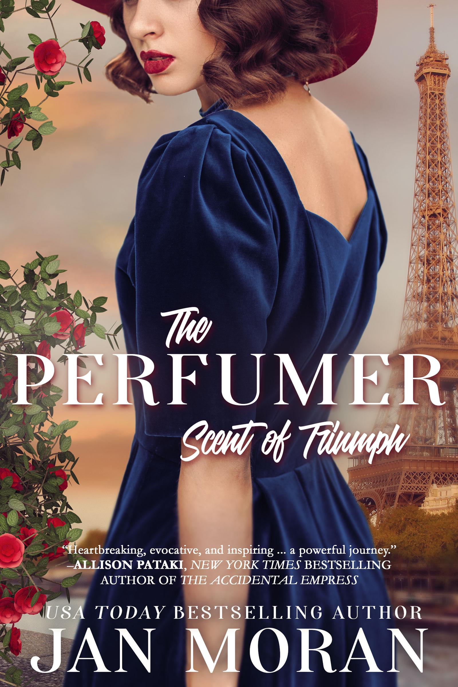 Get your free copy of The Perfumer: Scent of Triumph by Jan Moran ...