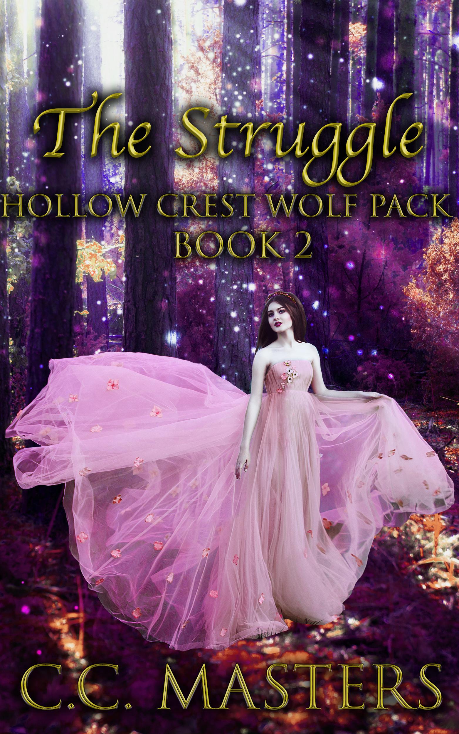 Get Your Free Copy Of The Struggle Hollow Crest Wolf Pack Book 2 By C C Masters Booksprout